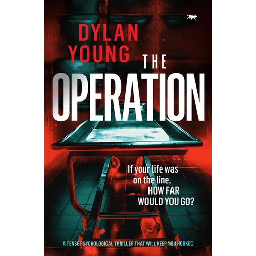 The Operation: A Tense Psychological Thriller that Will Keep You Hooked