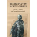 The Production of King Oedipus