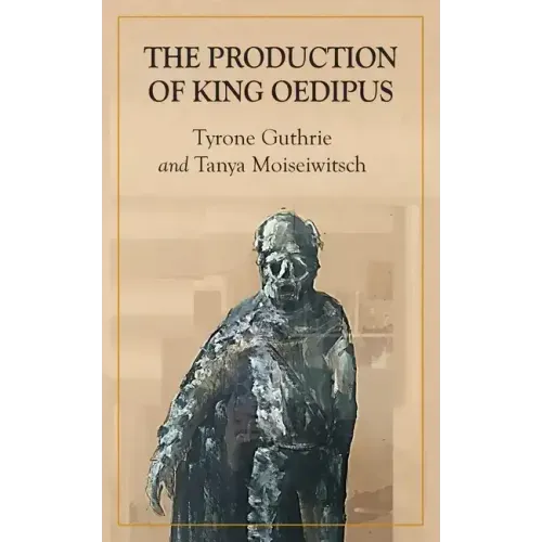 The Production of King Oedipus