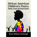 African American Children's Poetry: Themes, Issues and Social Context