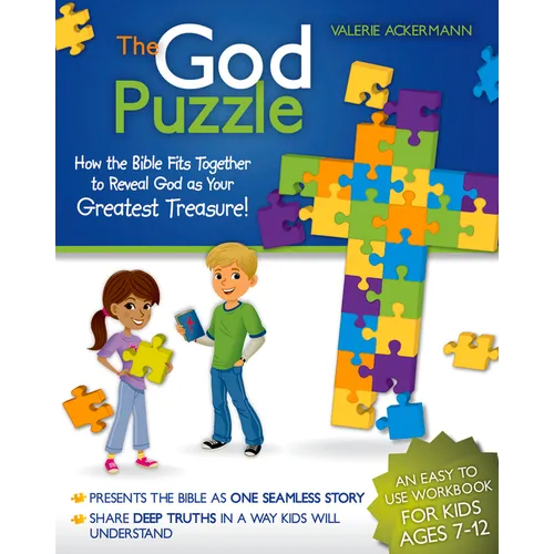 The God Puzzle: How the Bible Fits Together to Reveal God as Your Greatest Treasure