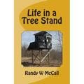 Life in a Tree Stand