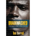 Brainwashed: Challenging the Myth of Black Inferiority