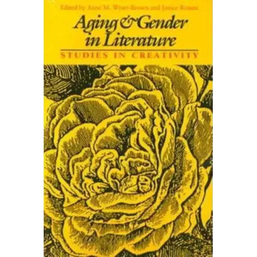 Aging and Gender in Literature: Studies in Creativity