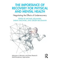 The Importance of Recovery for Physical and Mental Health: Negotiating the Effects of Underrecovery
