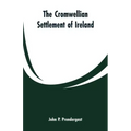The Cromwellian settlement of Ireland