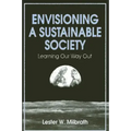Envisioning a Sustainable Society: Learning Our Way Out