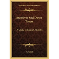 Intensives and Down-Toners: A Study in English Adverbs