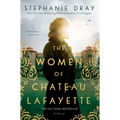 The Women of Chateau Lafayette