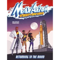 Returning to the Moon: A Max Axiom Super Scientist Adventure