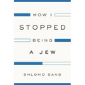 How I Stopped Being a Jew
