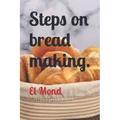 Steps on bread making
