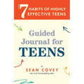 The 7 Habits of Highly Effective Teens: Guided Journal (Ages 12-17)