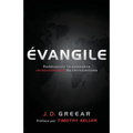 Évangile: Redécouvrir la puissance révolutionnaire du christianisme