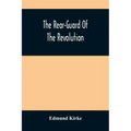 The Rear-Guard Of The Revolution