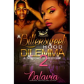 A Bittersweet Hood Dilemma 2: A Naptown Love Story
