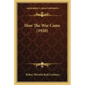 How The War Came (1920)
