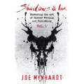 Shadows & Ink: Mastering the Art of Horror Writing and Publishing