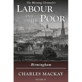 Labour and the Poor Volume IX: Birmingham