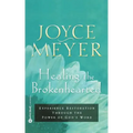 Healing the Brokenhearted: Experience Restoration Through the Power of God's Word
