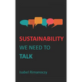 Sustainability - We need to talk