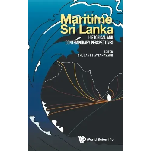 Maritime Sri Lanka: Historical and Contemporary Perspectives