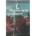 Comuneros: Más allá de la muerte