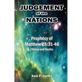 Judgement of the Nations: Prophecy of Matthew 25:31-46 (Sheep and Goats)