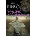The King's Bridal Company: Reflections of a King