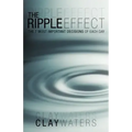 The Ripple Effect: The 7 Most Important Decisions of Each Day