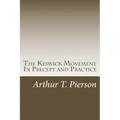 The Keswick Movement In Precept and Practice
