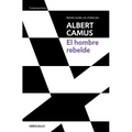 El Hombre Rebelde / The Rebel: An Essay on Man in Revolt