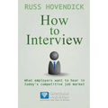 How to Interview: What Employers Want to Hear in Today's Competitive Job Market (Directional Motivation Book Series)
