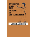 Ethiopia and the Origin of Civilization