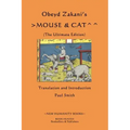 Obeyd Zakani's Mouse & Cat: The Ultimate Edition
