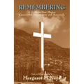 Remembering: A Guide to New Mexico Cemeteries, Monuments and Memorials