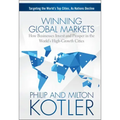 Winning Global Markets: How Businesses Invest and Prosper in the World's High-Growth Cities