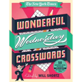 The New York Times Wonderful Wednesday Crosswords: 50 Medium-Level Puzzles from the Pages of the New York Times