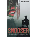 Snooser: The Adventures of Logger Jed Lasal