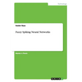 Fuzzy Spiking Neural Networks