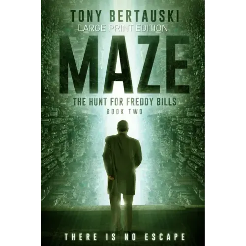 Maze (Large Print Edition): The Hunt for Freddy Bills: A Science Fiction Thriller
