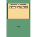 Directories for the City of Charleston, South Carolina for the Years 1849, 1852, and 1855