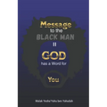 Message to the Blackman II: God has a Word for You