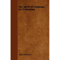 The Spirit of Language in Civilization