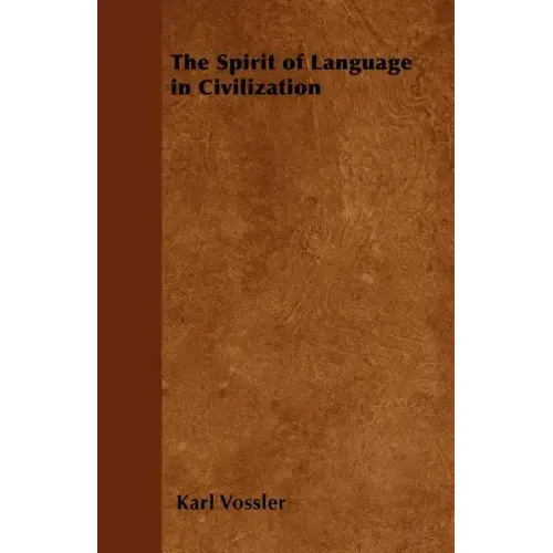 The Spirit of Language in Civilization