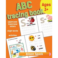 ABC tracing book: Letter Tracing Practice of the Alphabet and Sight Words! Preschool Handwriting Workbook for Kindergarten and Kids Ages 3-5.