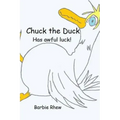 Chuck the Duck: Has awful luck!