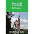 The Mystery Animals of the British Isles: Staffordshire