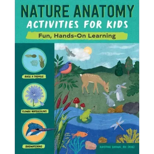 Nature Anatomy Activities for Kids: Fun, Hands-On Learning