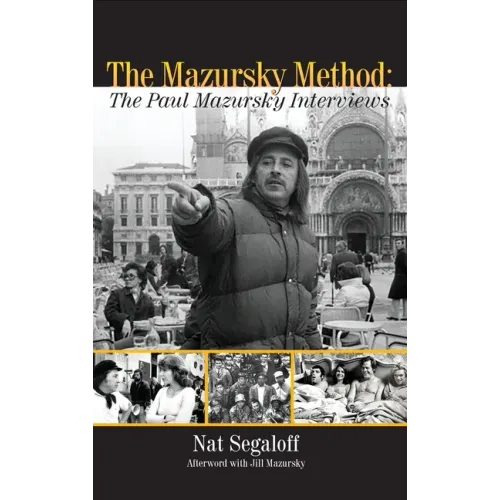 The Mazursky Method (hardback): The Paul Mazursky Interviews
